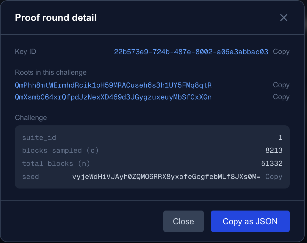 The Proof round detail modal: Key ID, the two roots covered, the decoded challenge (suite_id, blocks sampled, total blocks, seed), and a Copy as JSON button